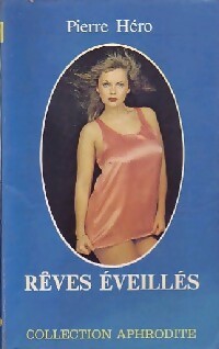 Rêves éveillés - Pierre Héro - Livre