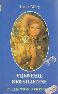 Frénésie brésilienne - Liane Méry - Livre