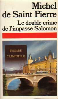 Livrenpoche : Le double crime de l'impasse Salomon - Michel De Saint Pierre - Livre