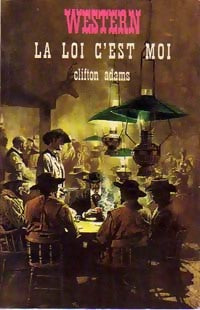 Livrenpoche : La loi c'est moi - Clifton Adams - Livre