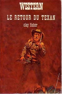 Livrenpoche : Le retour du texan - Clay Fisher - Livre