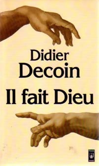 Livrenpoche : Il fait Dieu - Didier Decoin - Livre