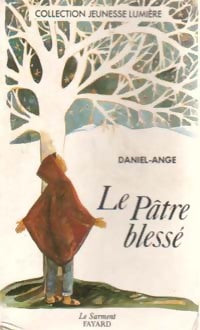 Livrenpoche : Le Pâtre blessé - Daniel-Ange - Livre