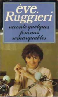 Livrenpoche : Raconte quelques femmes remarquables - Eve Ruggieri - Livre