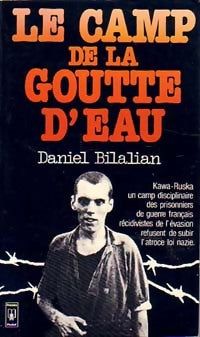 Livrenpoche : Le camp de la goutte d'eau - Daniel Bilalian - Livre