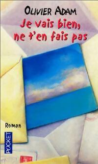 Livrenpoche : Je vais bien, ne t'en fais pas - Olivier Adam - Livre