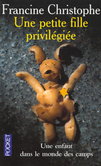 Livrenpoche : Une petite fille privilégiée - Francine Christophe - Livre