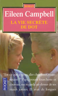 Livrenpoche : La vie secrète de Dot - Eileen Campbell - Livre