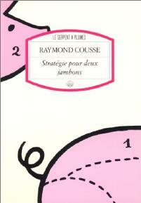 Livrenpoche : Stratégie pour deux jambons - Raymond Cousse - Livre