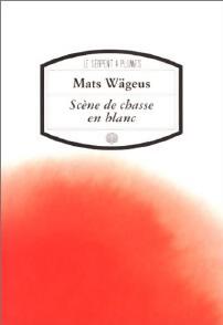 Scène de chasse en blanc - Mats Wägeus - Livre