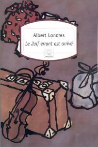 Livrenpoche : Le juif errant est arrivé - Albert Londres - Livre