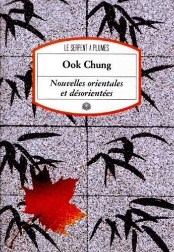Nouvelles orientales et désorientées - Ook Chung -  Motifs - Livre