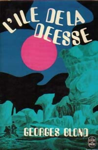 Livrenpoche : L'île de la déesse - Georges Blond - Livre