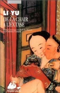 Livrenpoche : De la chair à l'extase - Yu Li - Livre