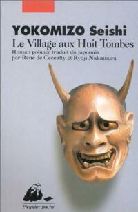 Livrenpoche : Le village aux huit tombes - Seishi Yokomizo - Livre
