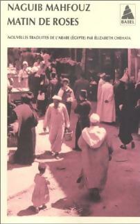 Livrenpoche : Matin de roses - Naguib Mahfouz - Livre