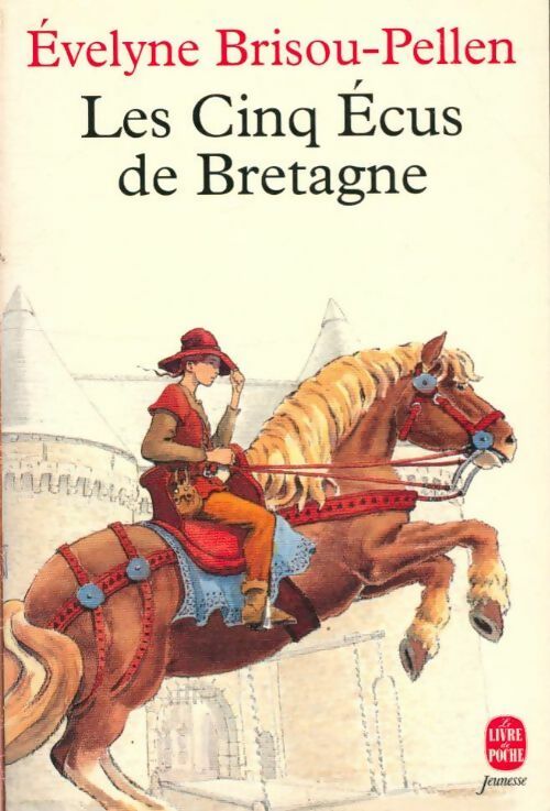 Livrenpoche : Les cinq écus de Bretagne - Evelyne Brisou-Pellen - Livre