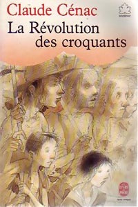 Livrenpoche : La révolution des croquants Tome I - Claude Cénac - Livre