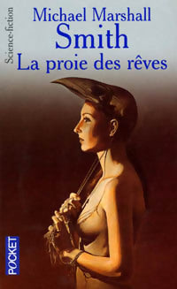 Livrenpoche : La proie des rêves - Smith Michael Marshall - Livre