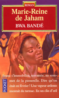 Livrenpoche : Bwa Bandé - Marie-Reine De Jaham - Livre