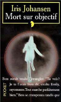 Livrenpoche : Mort sur objectif - Iris Johansen - Livre