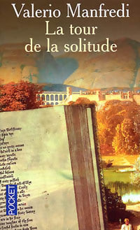 La tour de la solitude - Valerio Massimo Manfredi - Livre