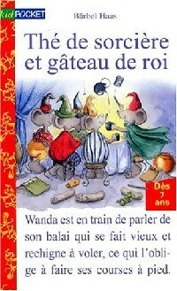 Livrenpoche : Thé de sorcière et gâteau de roi - Bärbel Haas - Livre