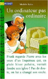 Livrenpoche : Un ordinateur pas ordinaire - Michèle Kahn - Livre