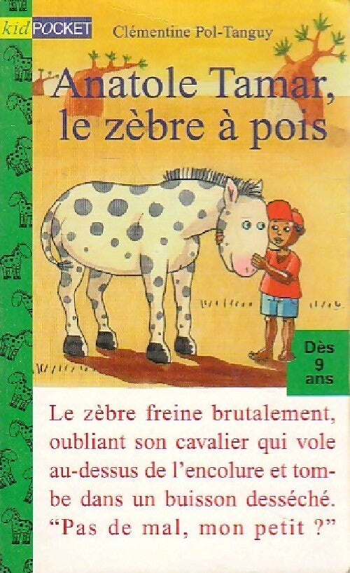 Livrenpoche : Anatole Tamar, le zèbre à pois - Clémentine Pol-Tanguy - Livre