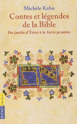 Livrenpoche : Contes et légendes de la Bible - Du Jardin d'Eden à la Terre promise - Michèle Kahn - Livre
