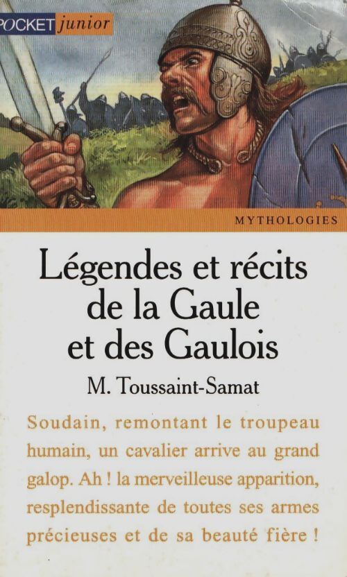 Livrenpoche : Légendes et récits de la Gaule et des gaulois - Maguelonne Toussaint-Samat - Livre