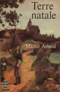 Livrenpoche : Terre natale - Marcel Arland - Livre