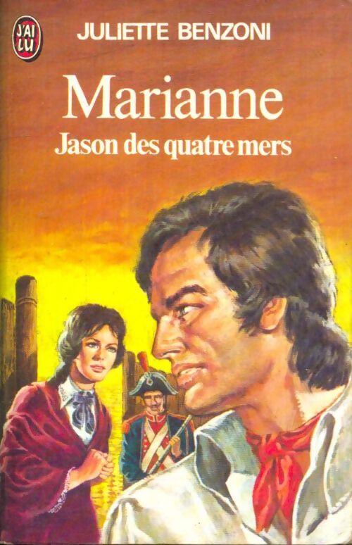 Livrenpoche : Marianne, Jason des quatre mers - Juliette Benzoni - Livre