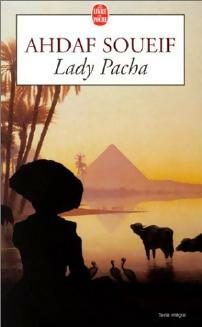 Livrenpoche : Lady Pacha - Ahdaf Soueif - Livre
