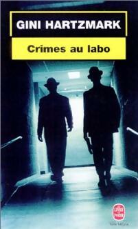 Livrenpoche : Crimes au labo - Gini Hartzmark - Livre