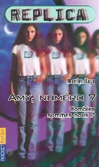 Livrenpoche : Replica Tome I : Amy, numéro 7 - Marilyn Kaye - Livre