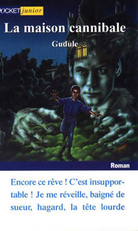 Livrenpoche : La maison cannibale - Gudule - Livre