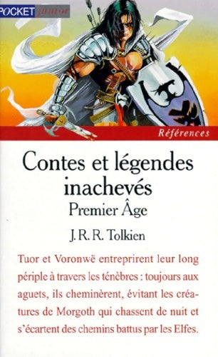 Livrenpoche : Contes et légendes inachevés Tome I : Premier âge - John Ronald Reuel Tolkien - Livre