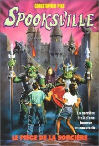 Livrenpoche : Spooksville Tome VI : Le piège de la sorcière - Christopher Pike - Livre