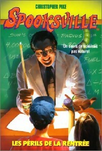 Livrenpoche : Spooksville Tome XIII : Les périls de la rentrée - Christopher Pike - Livre
