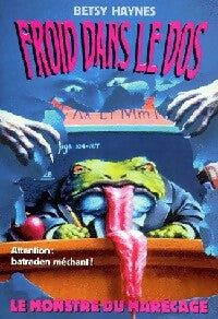 Livrenpoche : Froid dans le dos Tome V : Le monstre du marécage - Betsy Haynes - Livre