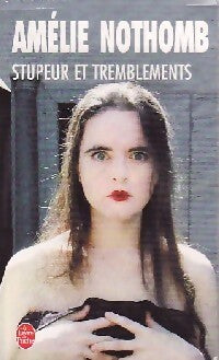 Livrenpoche : Stupeur et tremblements - Amélie Nothomb - Livre