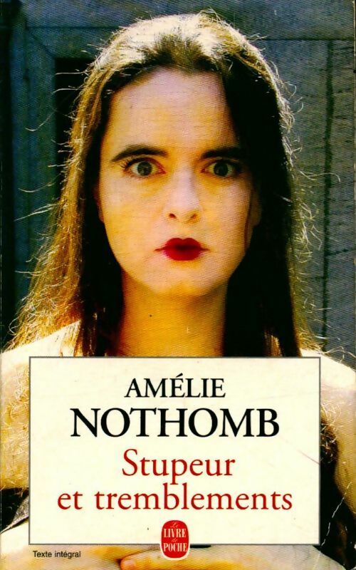 Livrenpoche : Stupeur et tremblements - Amélie Nothomb - Livre