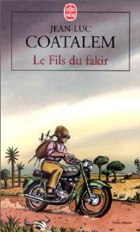 Le fils du fakir - Jean-Luc Coatalem - Livre