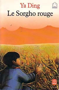Livrenpoche : Le sorgho rouge - Ya Ding - Livre