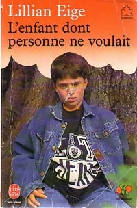 Livrenpoche : L'enfant dont personne ne voulait - Lilian Eige - Livre