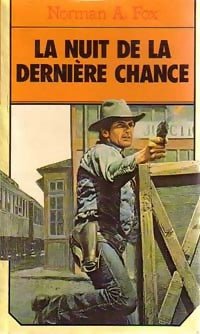 Livrenpoche : La nuit de la dernière chance - Norman A. Fox - Livre