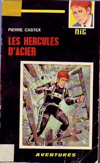 Livrenpoche : Les hercules d'acier - Pierre Castex - Livre
