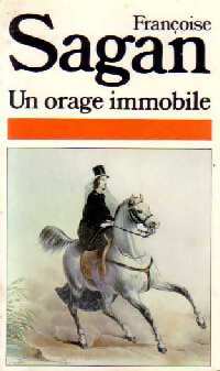 Livrenpoche : Un orage immobile - Françoise Sagan - Livre