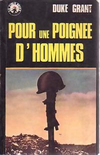 Livrenpoche : Pour une poignée d'hommes - Duke Grant - Livre